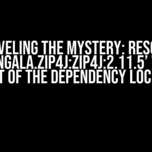 Unraveling the Mystery: Resolved “‘net.lingala.zip4j:zip4j:2.11.5’ which is not part of the dependency lock state”